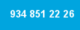 934 851 22 26